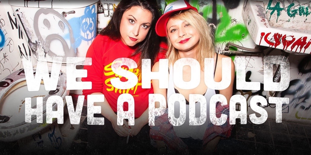 We Should Have A Podcast