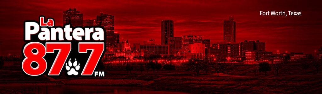 LA PANTERA 87.9 FM FORT WORTH, TEXAS