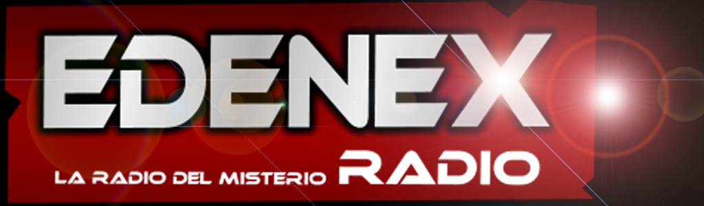 EDENEX, la Radio del Misterio