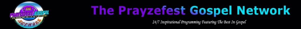 Prayzefest Gospel Network