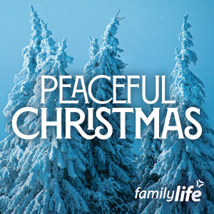 Family Life Now Peaceful Christmas