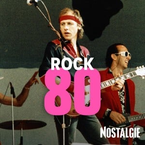 NOSTALGIE ROCK 80
