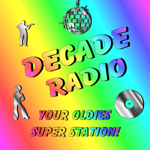 DECADE RADIO - YOUR OLDIES SUPER STATION