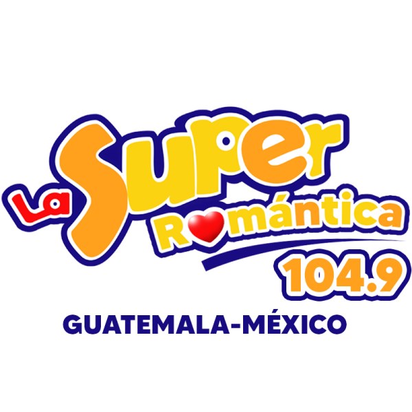 LA SUPER ROMANTICA, La Super 104.9 FM, Frontera, Guatemala