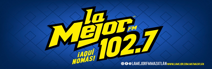 La Mejor 102.7 FM Mazatlán
