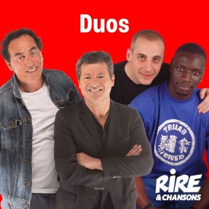 RIRE ET CHANSONS DUOS