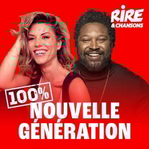 RIRE ET CHANSONS NOUVELLE GENERATION