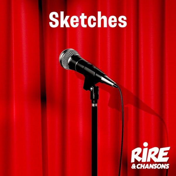 Live RIRE ET CHANSONS SKETCHES 2.6K Favorites TuneIn