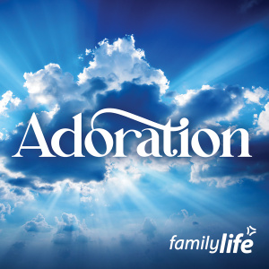 Family Life Now Adoration