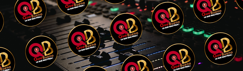 RADIO QUE BUENA FM