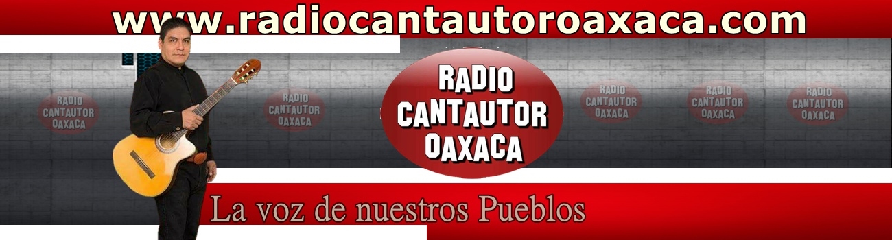 radio cantautor oaxaca