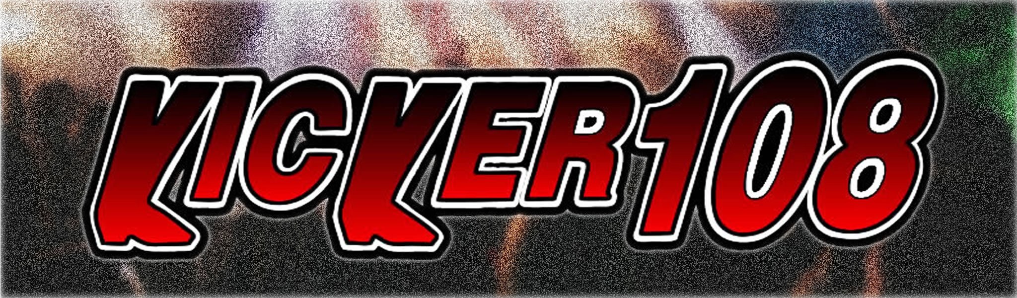 Kicker 108