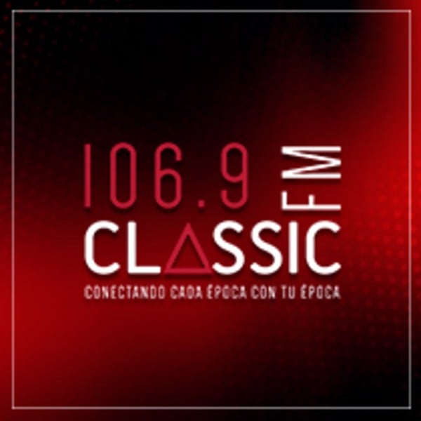 Classic 106.9 FM, XHPJ-FM 106.9 FM, Monterrey, Mexico | Free Internet ...