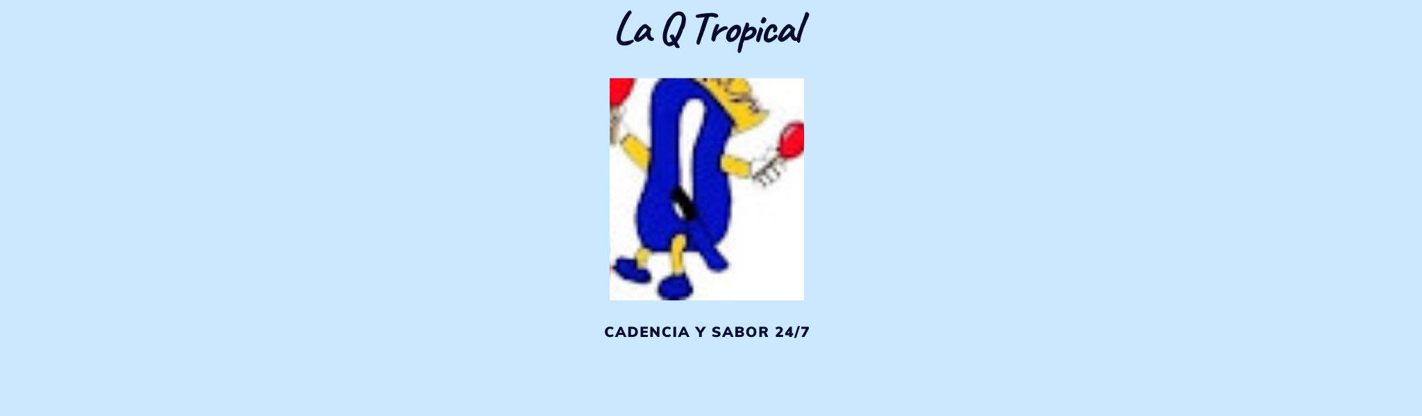 La Q Tropical