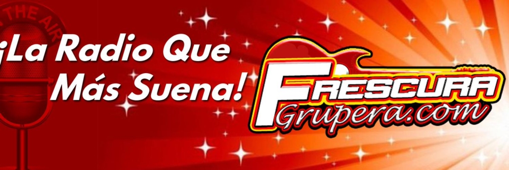 FrescuraGrupera Monterrey
