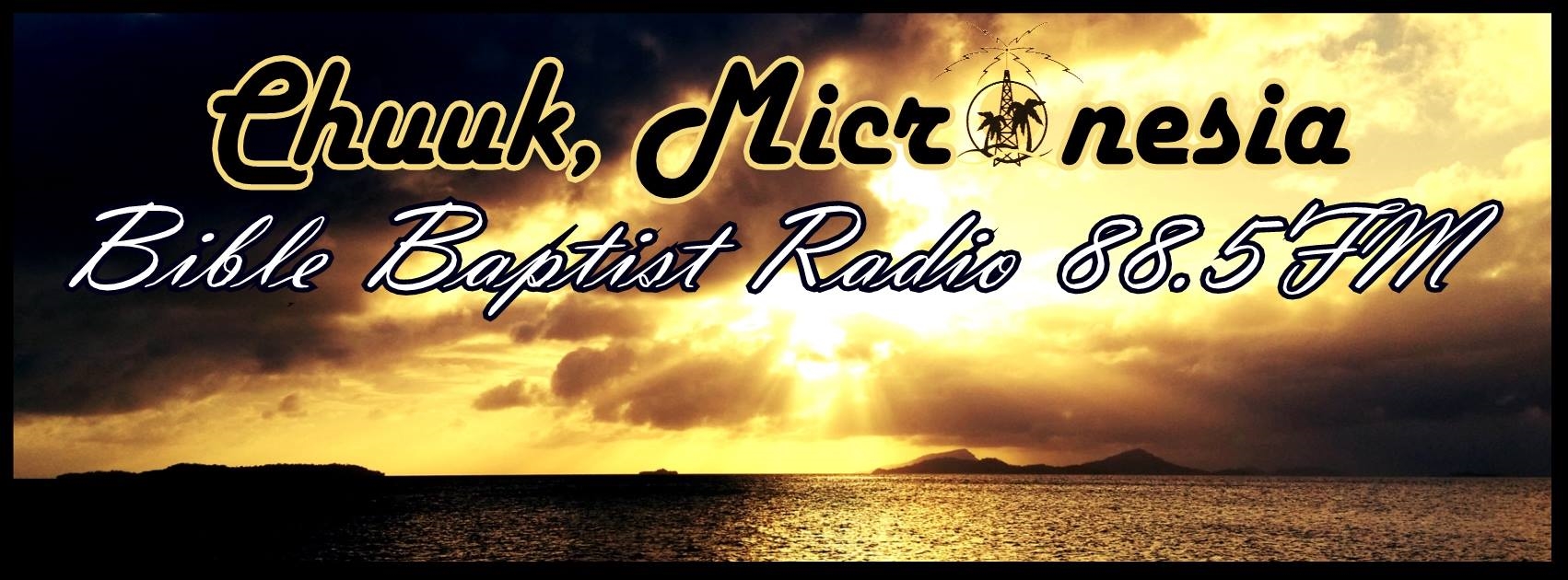 Bible Baptist Radio Chuuk