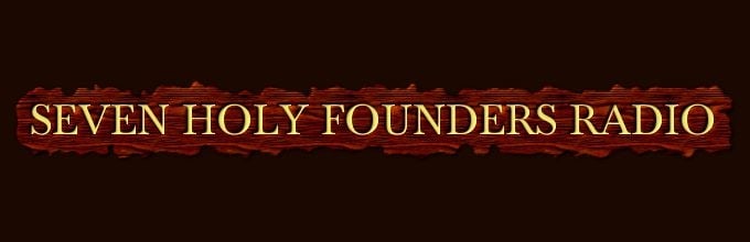 SEVEN HOLY FOUNDERS RADIO