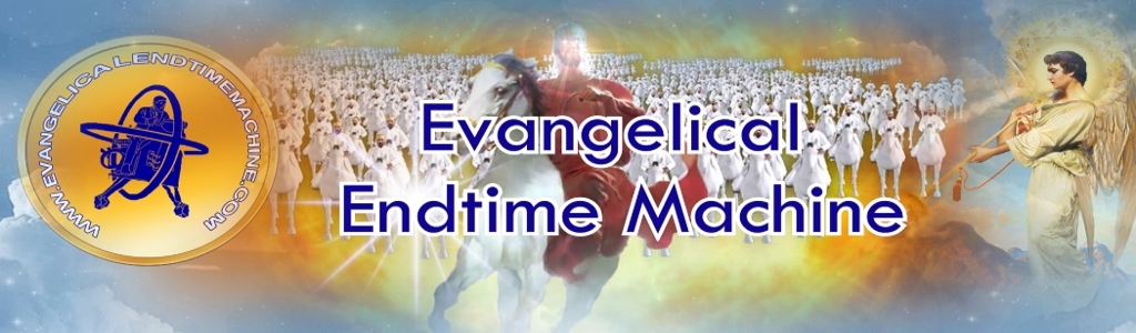 Evangelical Endtime Machine