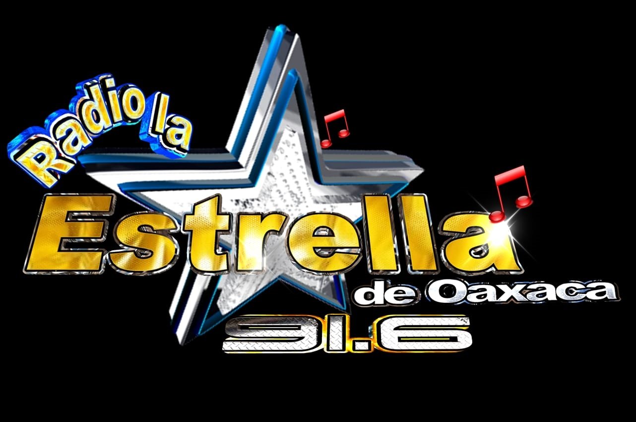 la estrella de Oaxaca 91.6