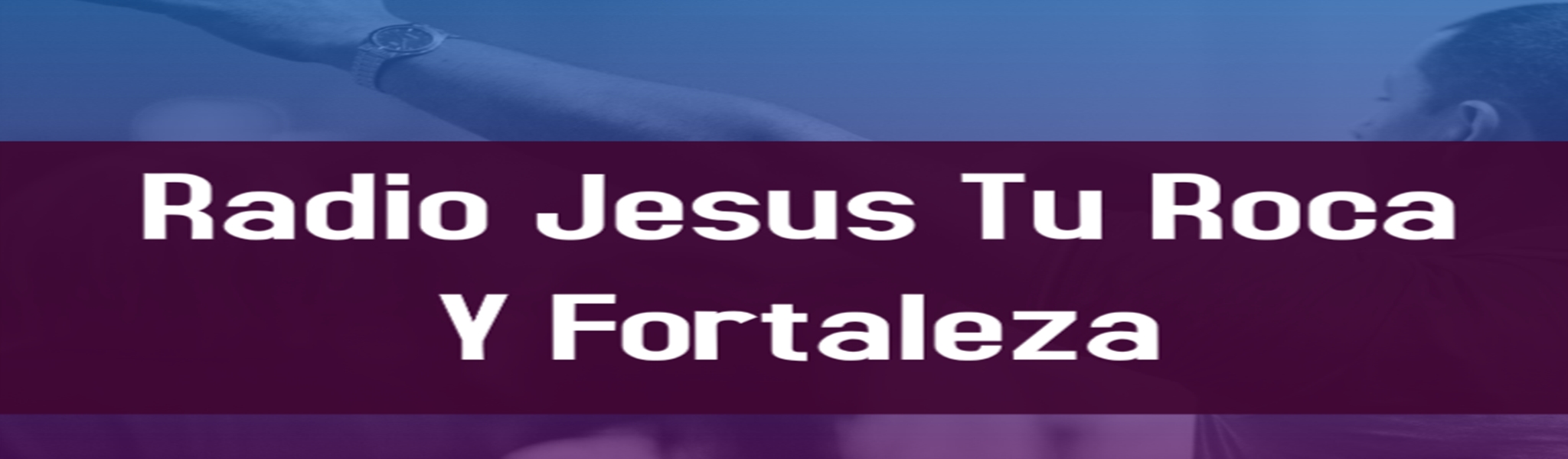 Radio Jesus Tu Roca Y Fortaleza
