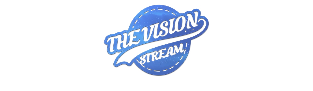 The Vision Stream