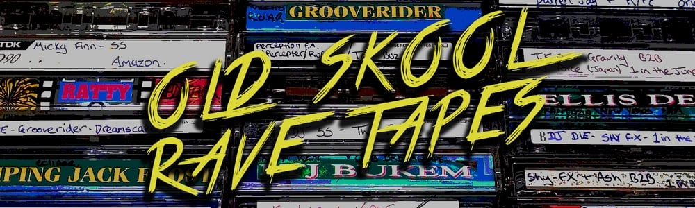 Old Skool Rave Tapes