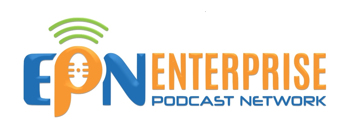 Enterprise Podcast Network LIVE!