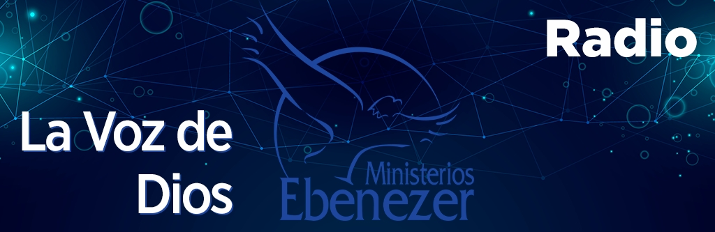 Radio Ebenezer - La Voz de Dios