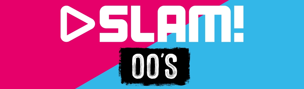 SLAM! 00's