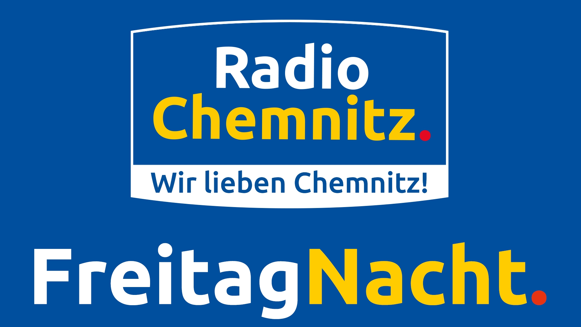 Radio Chemnitz - Freitag Nacht