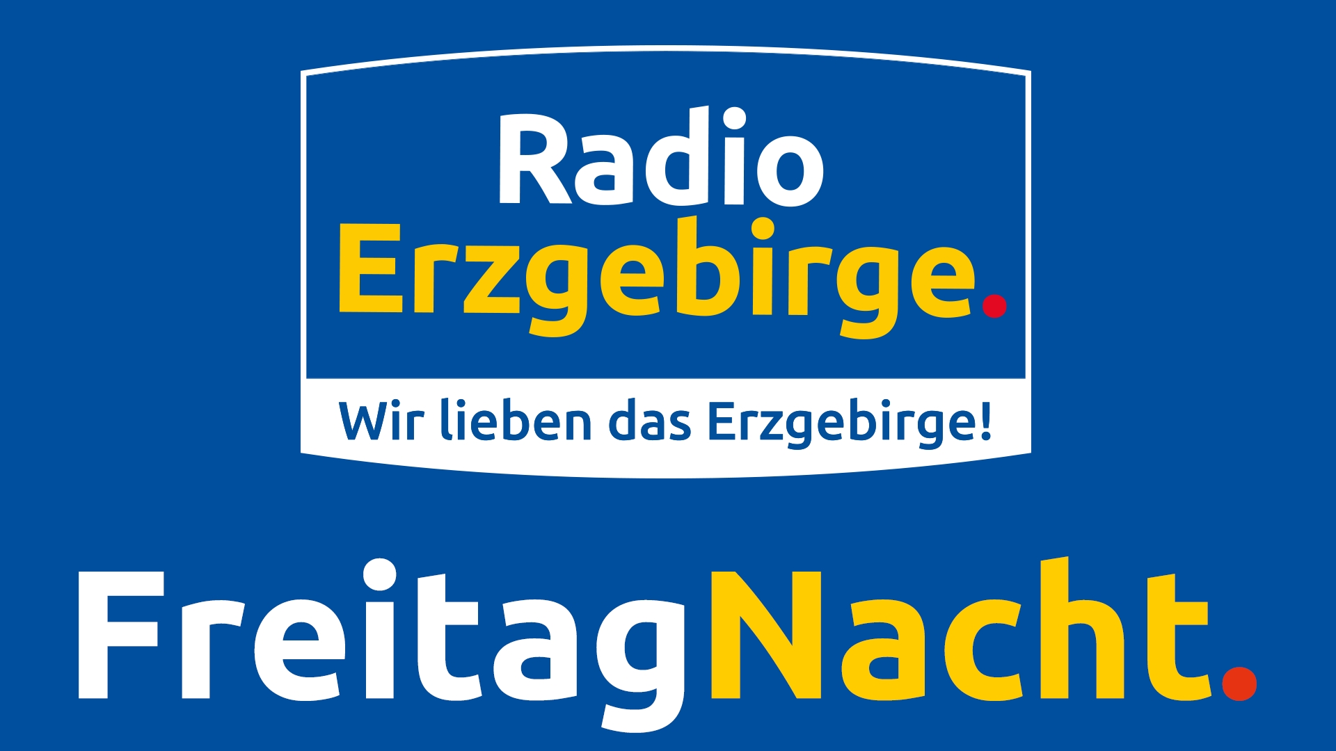 Radio Erzgebirge - Freitag Nacht
