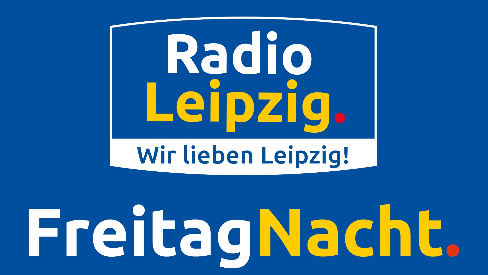 Radio Leipzig - Freitag Nacht