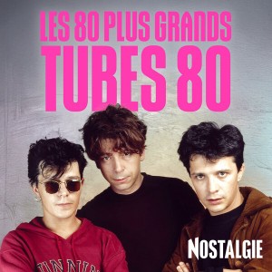 NOSTALGIE LES 80 PLUS GRANDS TUBES 80-logo