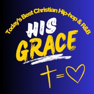 His Grace Hip-hop & R&B