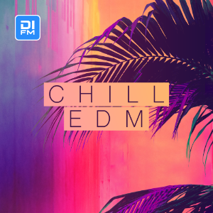 Chill EDM