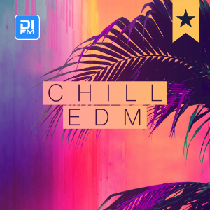 Chill EDM