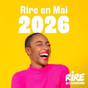 RIRE ET CHANSONS RIRE EN MARS 2026
