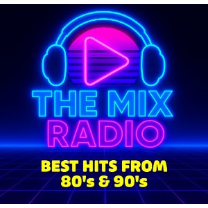 The Mix - Best Hits From 80's & 90's