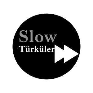 Akustik ve Slow Türküler