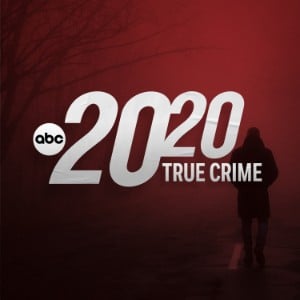 20/20 True Crime