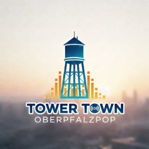 TOWER TOWN oberpfalzpop