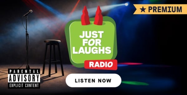 Just For Laughs Radio (Explicit)