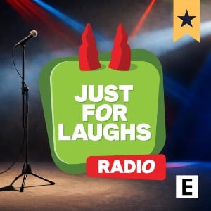 Just For Laughs Radio (Explicit)