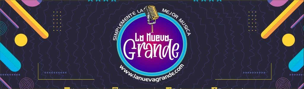 LA NUEVA GRANDE