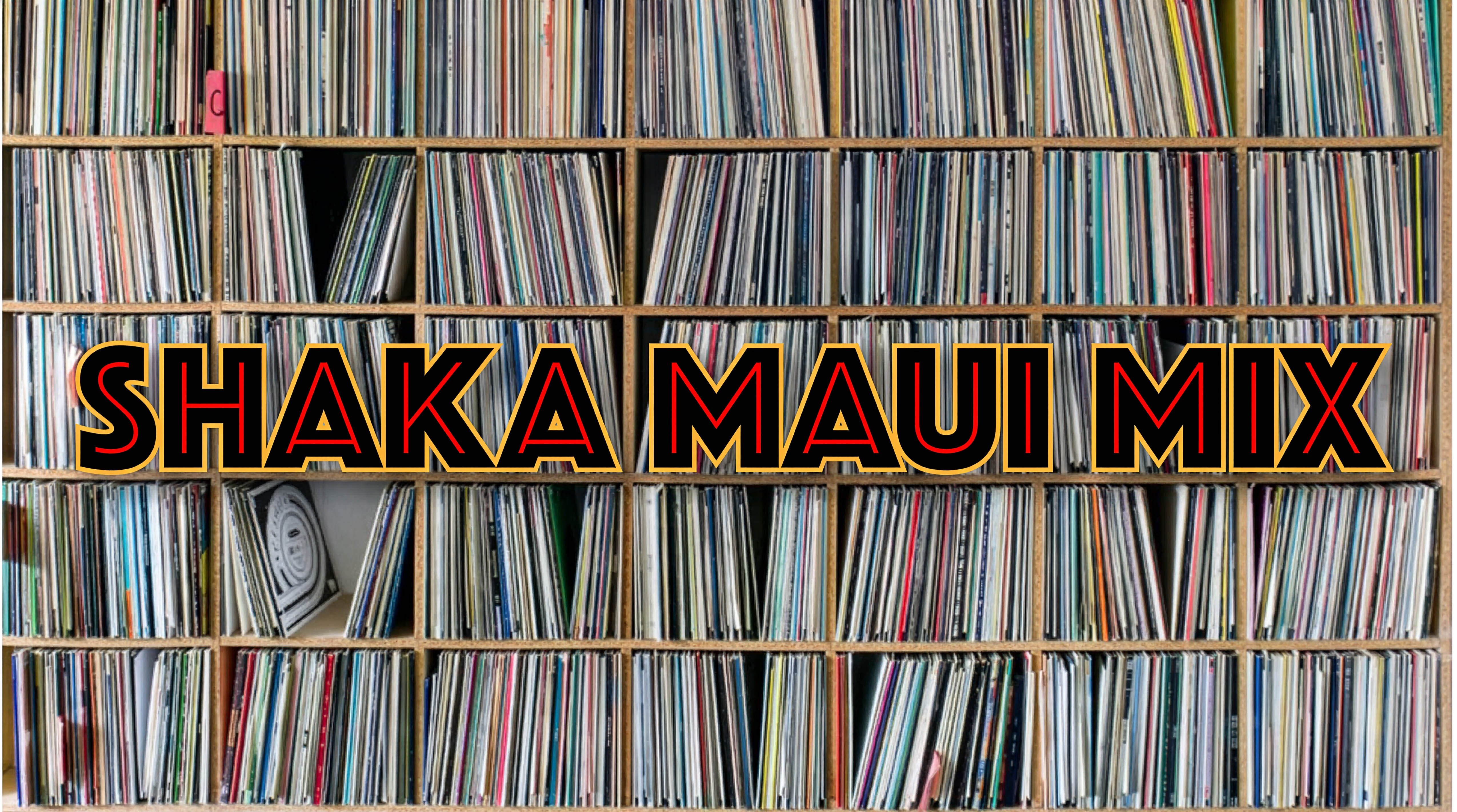 Shaka Maui Mix