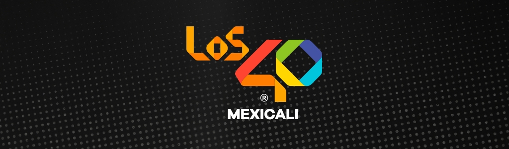 LOS40 Mexicali 90.7 FM
